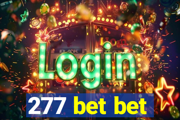 277 bet bet